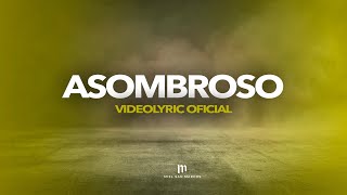 ASOMBROSO - Videolyric Oficial - Miel San Marcos - DIOS EN CASA