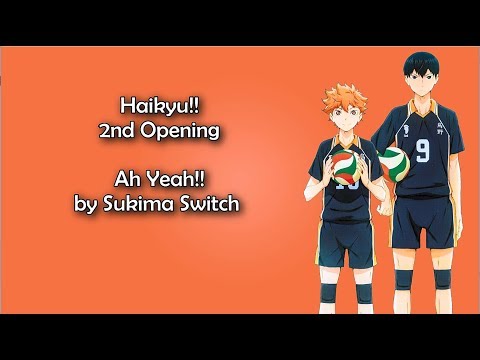 Haikyuu!! OP 2 - Ah Yeah!! Lyrics