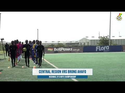 CENTRAL REGION VRS BRONG AHAFO REGION - REGIONAL U15 BOYS CHAMPIONSHIP