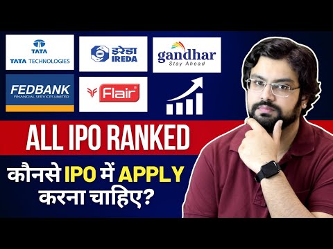 All 5 IPOs Ranked | Tata Technologies IPO VS IREDA VS Gandhar Oil Refinery VS Flair VS Fedbank IPO