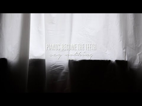 Pianos Become The Teeth - "Say Nothing (Instrumental)" (Full Album Stream)