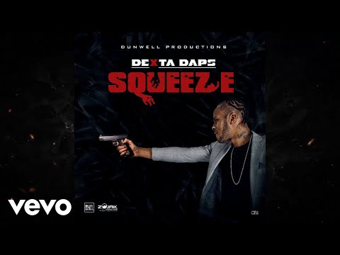 Dexta Daps - Squeeze (Official Audio)