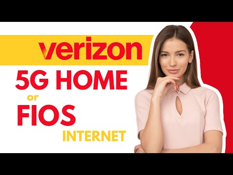 Verizon 5G Home Internet vs Fios: Which is Better?