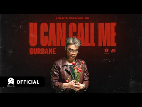 GURBANE - U CAN CALL ME (Official MV)