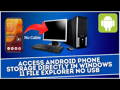 Access Android Phone Storage Directly in Windows 11 File Explorer No USB