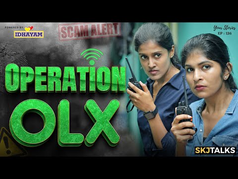 Operation OLX | OLX Scam | Safeguard Your Money | Your Stories EP-126 | SKJ Talks | Short film