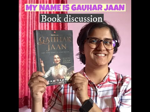 MY NAME IS GAUHAR JAAN | VIKRAM SAMPATH| BOOK DISCUSSION