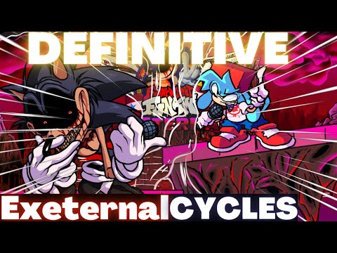 [FNF] The DEFINITIVE Cycles EXETERNAL REMIX - Vs. Sonic.exe 2.5 / 3.0 Exeternal (Fanmade mod)