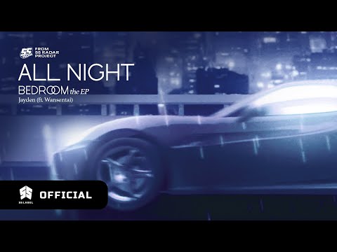 Jayden - All Night (ft. Wansentai) - BEDROOM the EP