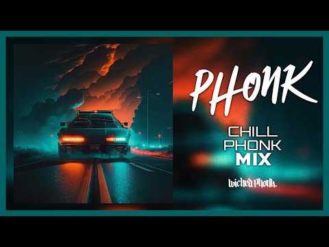 CHILL PHONK MIX 2023 ※ NIGHT DRIVE PHONK (LXST CXNTURY TYPE) ※ Фонк 2023