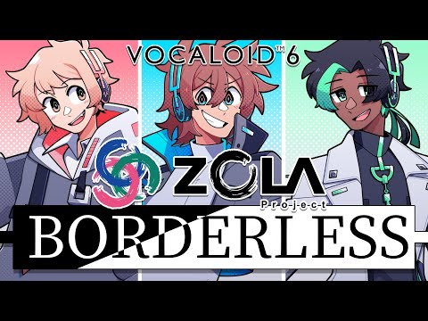 【Official MV】ZOLA Project - BORDERLESS (English Version) #VOCALOID6