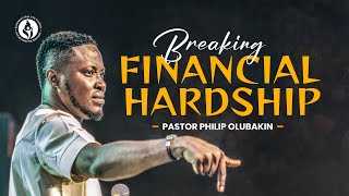 Breaking Financial Hardship - Philip Olubakin