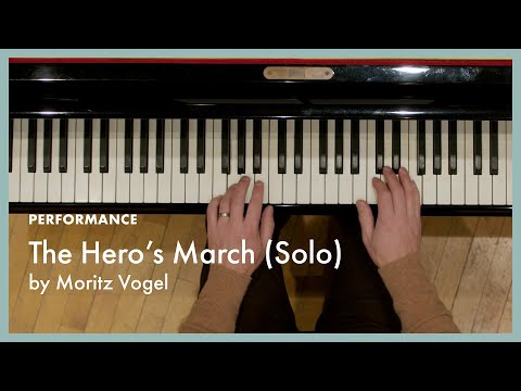 The Hero’s March (Solo) - Vogel (page 16, Literature for the Piano Book 1)