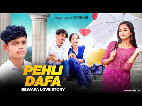 Pehli Dafa | Satyajeet Jena | Latest Hindi Songs | Heart Touching school Love Story |  Cute Hub 2023