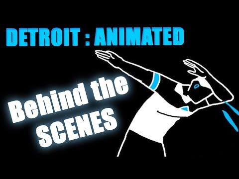 Behind the Scenes (Time-Lapse) of [Detroit : Become Animated]