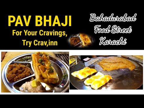 Pav Bhaji || Bahadurabad || Food Street || Sharfabad Chowrangi || Karachi || Vlog