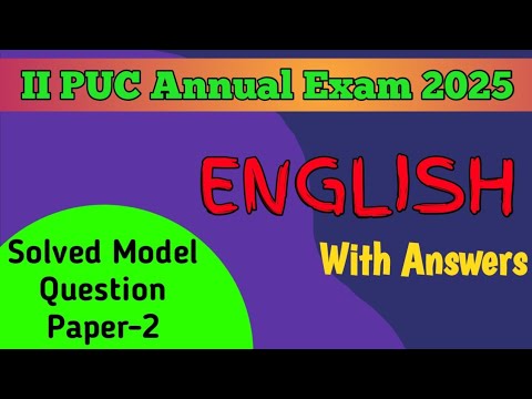 2nd PUC 2024-25 || English || Solved Model Question Paper-2 for Annual Exam 2025 #english