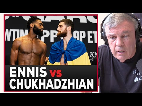 Does Chukhadzhian Have a Chance vs Jaron "Boots" Ennis? | Teddy Atlas Prediction