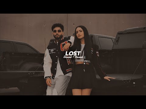 Lost ( Slowed + Reverb ) - Tegi Pannu