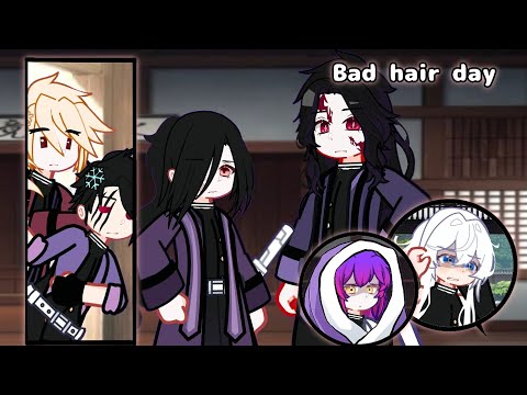 Bad Hair Day [Ume & Gyokko] •Demon Slayer Swap.AU• ft.Nakime       [GL2]