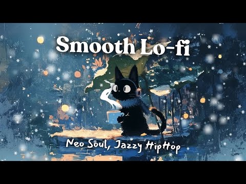 Smooth Winter ❄️ Lo-fi Relaxing Neo Soul R&B, Jazzy HipHop