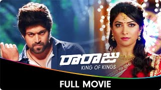 Raraju: King Of Kings - Telugu Dubbed Full Movie - Rocking Star Yash, Radhika Pandit, Shaam, Devaraj