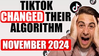 TIKTOK ALGORITHM UPDATE EXPLAINED FOR NOVEMBER 2024 (How To Get Followers FAST On TikTok)