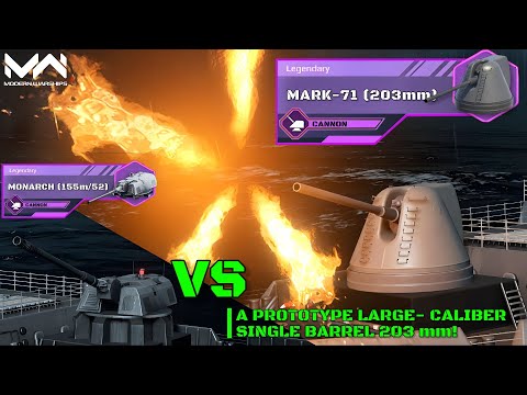 NEW Mark-71 (203mm) Cannon Gameplay & Comparison | Is Monarch (155mm) Outmatched? | Modern Warship