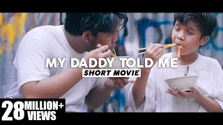 GEN HALILINTAR - MY DADDY TOLD ME 1 - SHORT MOVIE