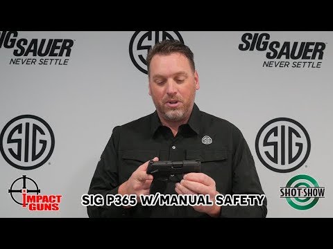 Sig Sauer P365 With Manual Safety - SHOT Show 2019