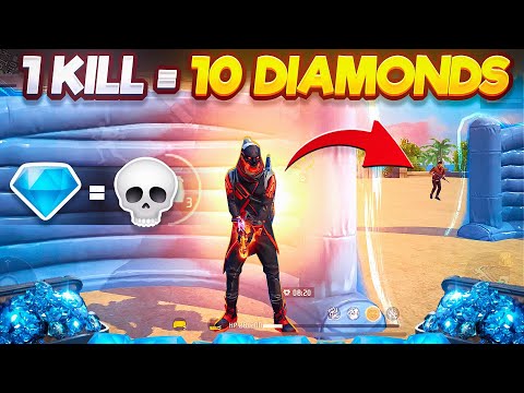 1 KILL☠️ = 10 Diamonds 💎