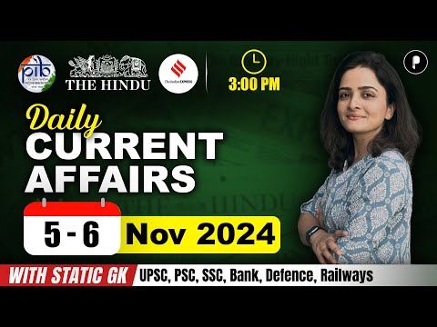 5 - 6 November Current Affairs 2024 | Daily Current Affairs | Current Affairs Today