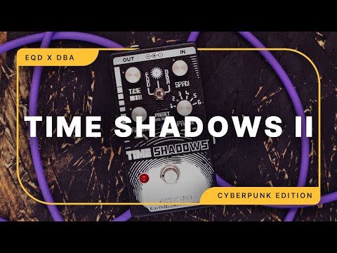 EarthQuaker Devices x Death By Audio Time Shadows V2: Cyberpunk Edition