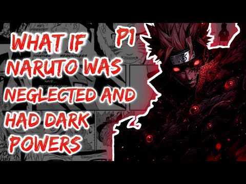 What If Naruto was neglected and had dark release. part 1