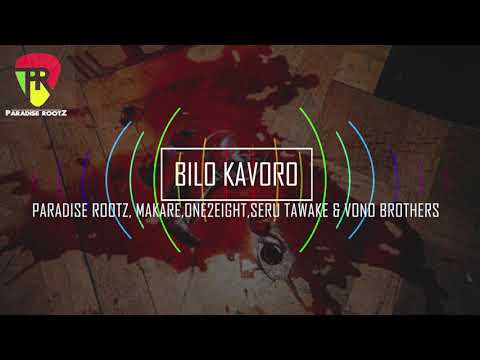 Paradise Rootz, Makare, One2Eight, Seru Tawake & Vono Brothers - Bilo Kavoro [Official Audio]