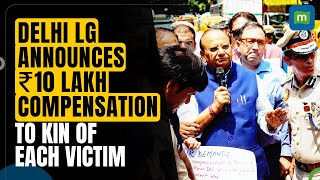 Coaching Centre Deaths | Delhi LG Announces Rs 10 Lakh Compensation To Kin Of Each Victim