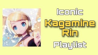 Iconic Kagamine Rin Playlist