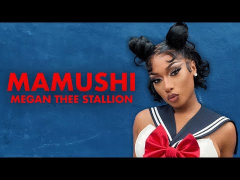 Megan Thee Stallion - Mamushi (feat. Yuki Chiba) [Lyric Video]