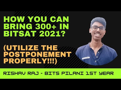 HOW YOU CAN BRING 300+ IN BITSAT 2021 | BITSAT POSTPONED ADVICE | BITS PILANI | JEE MAIN | MOCK TEST