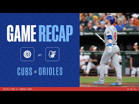 Game Highlights: Cubs Offense Ignites in Route Over Baltimore 9-2 | 7/9/24