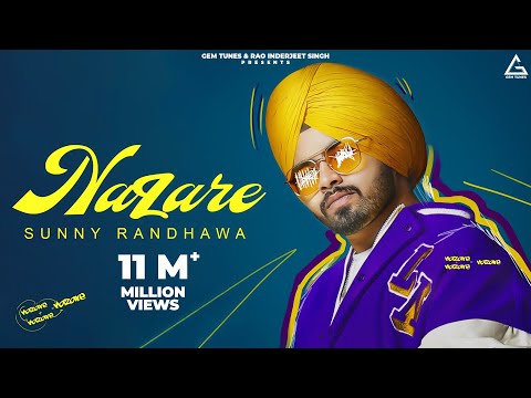 Nazare (Official Video) : Sunny Randhawa | Punjabi Song 2023