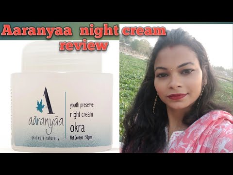 Youth Preserve Night Cream Okra - Aaranyaa honest review |