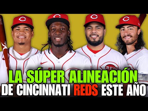 LA SÚPER ALINEACIÓN DE CINCINNATI REDS PARA ESTE 2024, CON ELLY DE LA CRUZ, JEIMER CANDELARIO - MLB