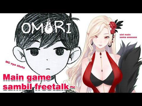 [OMORI] Chillin game & freetalk