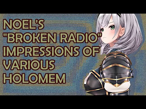 [hololive][eng sub cc]Noel Tries to Do Impressions of Holomems, Broken Radio Style