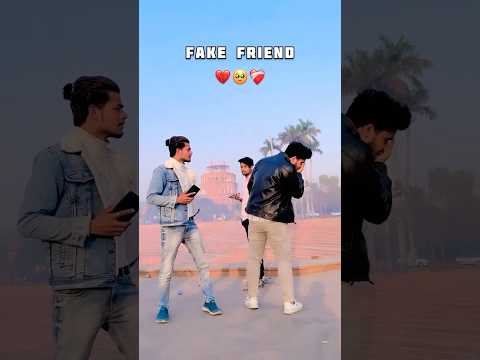 Fake friend 💔🥺 #fakefriendstatus #trending #youtubeshorts #trendingshorts