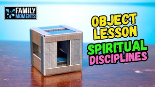 Family Devotional - OBJECT LESSON - SPIRITUAL DISCIPLINES