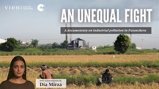 'An Unequal Fight’: A Documentary on Industrial Pollution in Patancheru