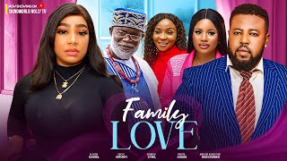 Family Love (Full Movies): Latest 2024 Nigerian Movies | Ola Daniels, Sochi Infiniti, & Hannah Cyril