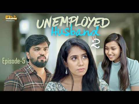 Unemployed Husband - Episode- 5 ||  Season 2 || Telugu Latest Web Series 2023 | 4K | Chinni Chitralu